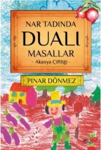 Nar Tadında Dualı Masallar