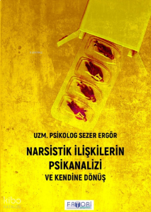 Narsistik İlişkilerin Psikanalizi