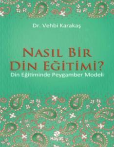 Nasıl Bir Din Eğitimi?; Din Eğitiminde Peygamber Modeli