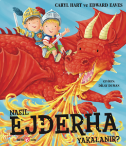 Nasıl Ejderha Yakalanır?