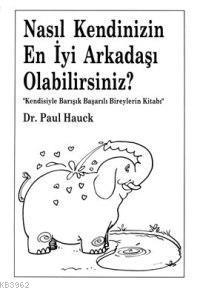 Nasıl Kendinizin En İyi Arka.olabilirsiniz?