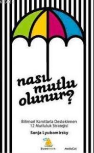 Nasıl Mutlu Olunur?