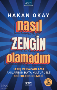 Nasıl Zengin Olamadım?;Satış ve Pazarlama Anılarının Hata Kültürü ile Değerlendirilmesi