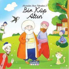 Nasreddin Hoca Fıkraları 3; Bir Küp Altın