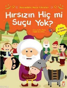 Nasreddin Hoca Fıkraları - Hırsızın Hiç Mi Suçu Yok?