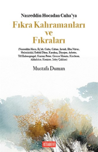 Nasreddin Hocadan Cuha’ya Fıkra Kahramanları ve Fıkraları