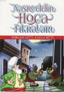 Nasrettin Hoca Fıkraları – Yorgan Gitti, Kavga Bitti