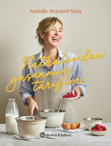 Nathalie’den Yaşanmış Tarifler (Ciltli)