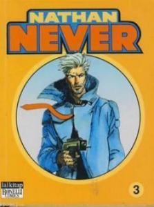 Nathan Never Cilt: 3 Sıfır Tolerans - Kötü Anılar -On Birinci Emir