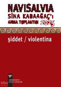 NaviSalvia - Sina Kabaağaç'ı Anma Toplantısı - 2025;Şiddet - Violentia