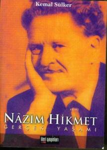 Nâzım Hikmet; Gerçek Yaşamı-