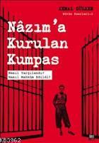 Nazım'a Kurulan Kumpas - ön kapakNazım'a Kurulan Kumpas - arka kapak Nazım'a Kurulan Kumpas; Nasıl Yargılandı? Nasıl Mahküm Edildi?
