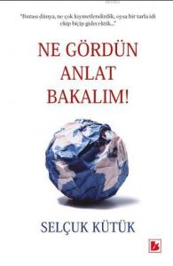 Ne Gördün Anlat Bakalım