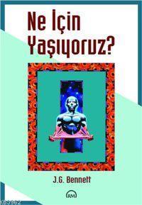 Ne İçin Yaşıyoruz