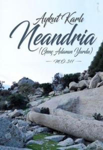 Neandria; Genç Adamın Yurdu