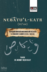 Nebâtu’l-Katr (Te’lif); Takiyuddîn Ömer Bin Muhammed Bin Ebû Bekir El-Fâriskûrî El-Mısrî (1018 H.-1610 M.)