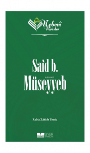 Nebevi Varisler 07 Said B. Müseyyeb