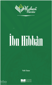 Nebevi Varisler 40 İbn Hibban