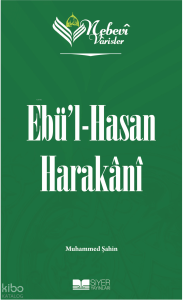 Nebevi Varisler 42 Ebü'l-Hasan Harakani
