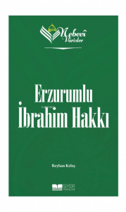Nebevi Varisler 82; Erzurumlu İbrahim Hakkı