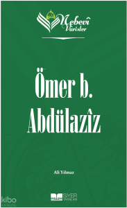 Nebevi Varisler 9 Ömer b. Abdülaziz