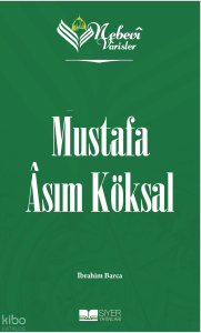 Nebevi Varisler 98 Mustafa Asım Köksal