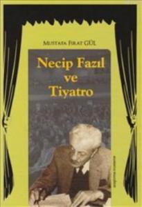 Necip Fazıl ve Tiyatro