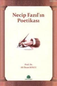 Necip Fazıl'ın Poetikası