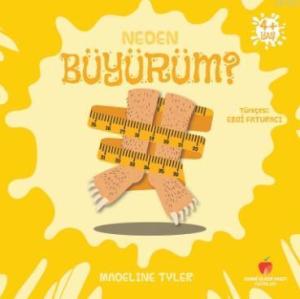 Neden Büyürüm?