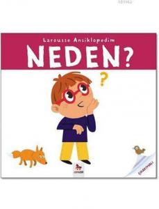 Neden? (Çıkartmalı); Larousse Ansiklopedim