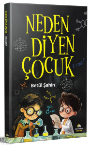 Neden Diyen Çocuk