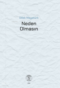 Neden  Olmasın