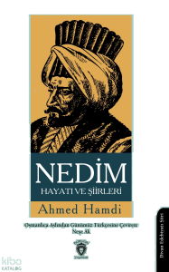 Nedim Hayatı ve Şiirleri