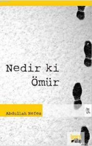 Nedir ki Ömür