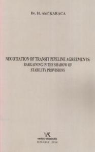 Negotiation Of Transit Pipeline Agreements; Bargaining In The Shadow Of Stability Provisions