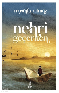 Nehri Geçerken