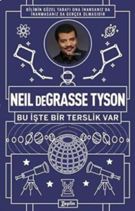 Neil deGrasse Tyson: Bu İşte Bir Terslik Var