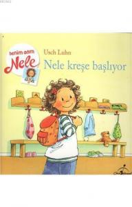 Nele Kreşe Başlıyor; Benim Adım Nele