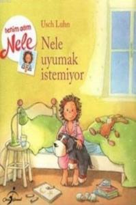 Nele Uyumak İstemiyor; Benim Adım Nele
