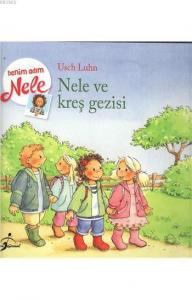 Nele ve Kreş Gezisi; Benim Adım Nele