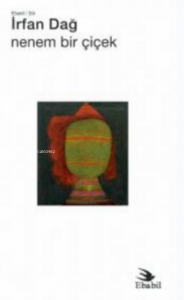 Nenem Bir Çiçek (Şiir)