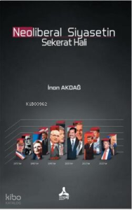 Neoliberal Siyasetin Sekerat Hali