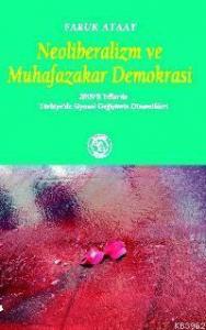 Neoliberalizm ve Muhafazakar Demokrasi