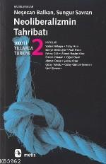 Neoliberalizmin Tahribatı; 2000´li Yıllarda Türkiye 2