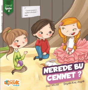 Nerede Bu Cennet? Zümrüt Öyküler 10