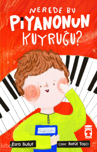 Nerede Bu Piyanonun Kuyruğu?