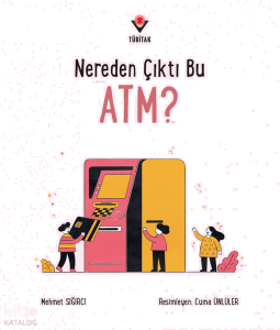 Nereden Çıktı Bu ATM?