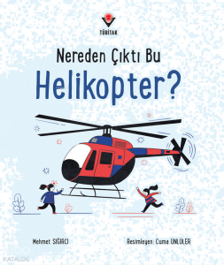 Nereden Çıktı Bu Helikopter?