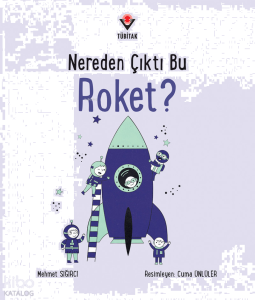 Nereden Çıktı Bu Roket?