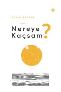 Nereye Kaçsam ?